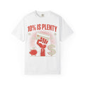 The "10% Is Plenty" Campaign Tee