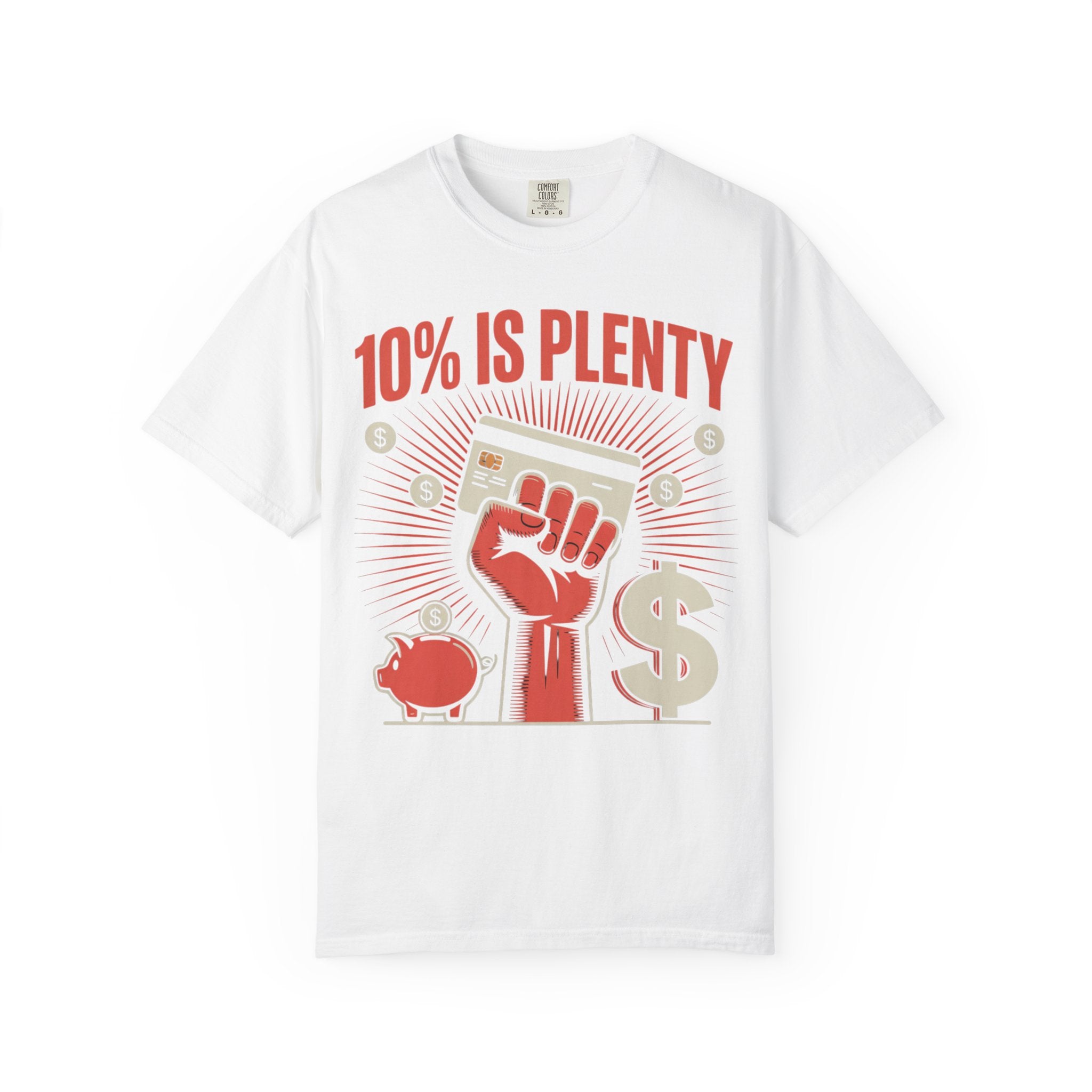 The "10% Is Plenty" Campaign Tee