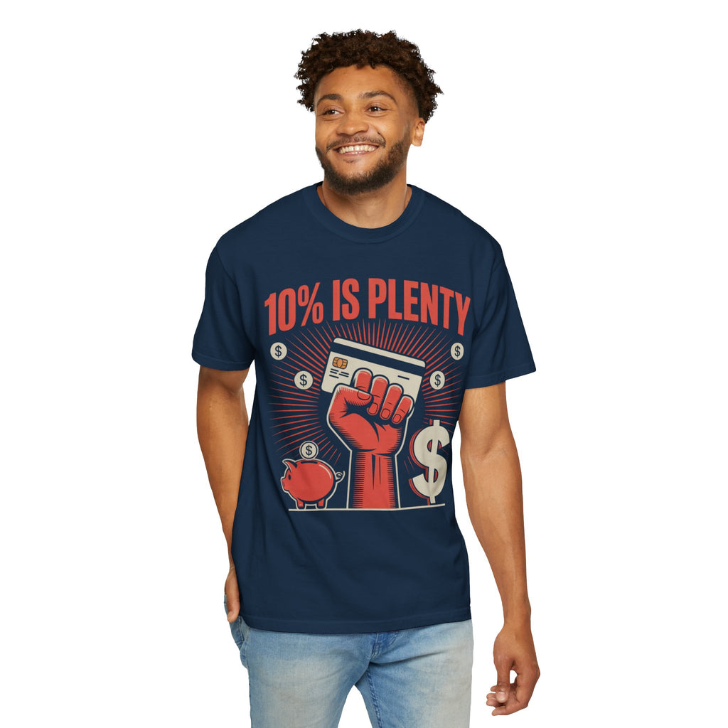 The "10% Is Plenty" Campaign Tee